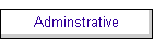 Adminstrative