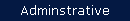 Adminstrative